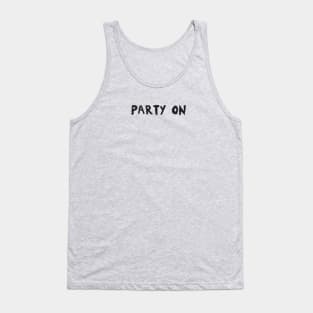 party on (variant) Tank Top